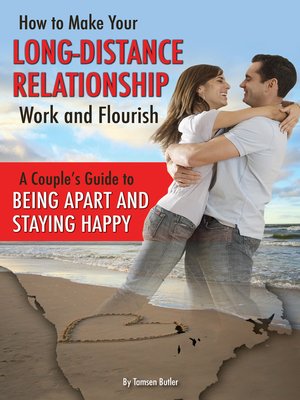 cover image of How to Make Your Long-Distance Relationship Work and Flourish